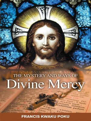 cover image of Mystery and ways of Divine Mercy